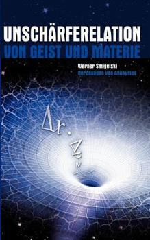Paperback Unschärferelation: Von Geist Und Materie [German] Book