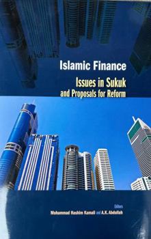 Islamic Finance: Issues in Sukuk and Proposals for Reform