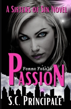Paperback Passion: Sisters of Sin: A Femme Fatale series Book