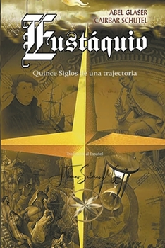 Paperback Eustáquio: Quince Siglos de una Trayectoria [Spanish] Book