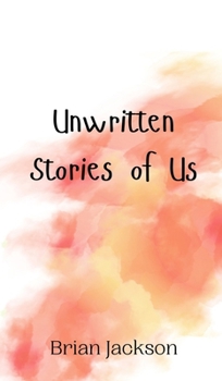 Hardcover Unwritten Stories of Us Book