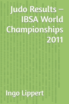 Judo Results – IBSA World Championships 2011 (Sportstatistik)