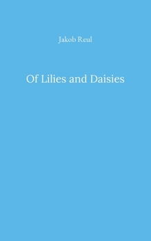 Paperback Of Lilies and Daisies Book