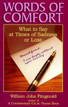 Paperback Words of Comfort: What to Say at Times of Sadness or Loss Book
