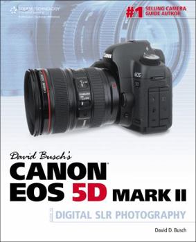 Paperback David Busch's Canon EOS 5d Mark II Guide to Digital Slr Photography Book