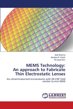 Paperback MEMS Technology: An approach to Fabricate Thin Electrostatic Lenses Book
