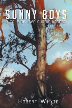 Paperback Sunny Boys: A Tale of Two Aussie Heroes Book