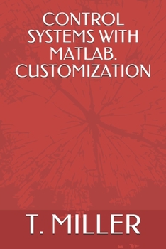 Paperback Control Systems with Matlab. Customization Book