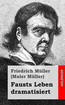 Paperback Fausts Leben dramatisiert [German] Book