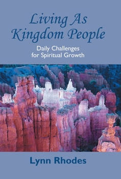 Hardcover Living as Kingdom People: Daily Challenges for Spiritual Growth Book