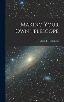 Hardcover Making Your Own Telescope Book