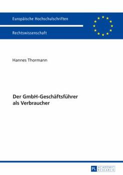 Der Gmbh-Geschaeftsfuehrer ALS Verbraucher