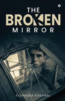 Paperback The Broken Mirror Book