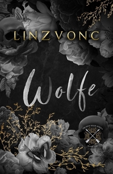 Wolfe: A Dark & Forbidden Bully Romance