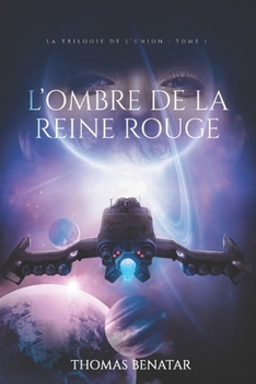 Paperback L'ombre de la Reine rouge: La trilogie de l'Union: Tome 1 [French] Book