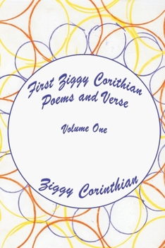 Paperback First Ziggy Corinthian Poems and Verse One: Volume One Book