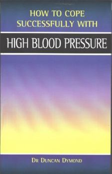 Paperback High Blood Pressure (How to Cope Sucessfully with S) Book