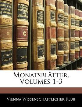 Paperback Monatsbl Tter Des Wissenschaftlichen Club in Wien. [German] Book