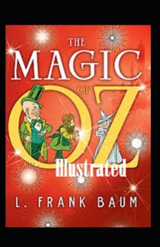 Paperback The Magic of Oz Illustrated Book