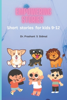 Paperback Empowering stories: Short stories for kids 9-12 Book