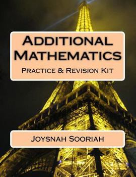 Paperback Additional Mathematics: O-Level Practice & Revision Kit Book