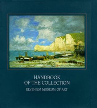 Paperback Elvehjem Museum of Art: A Handbook Pf the Collection Book