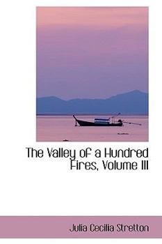 Paperback The Valley of a Hundred Fires, Volume III Book