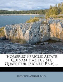 Paperback 'homerus' Periclis Aetate Quinam Habitus Sit, Quaeritur. [signed F.A.P.].... Book