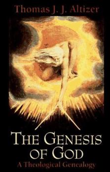 Hardcover The Genesis of God: A Theological Genealogy Book