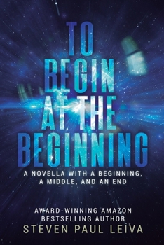 TO BEGIN AT THE BEGINNING: A Novella With a Beginning, a Middle, and an End