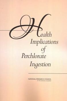 Paperback Health Implications of Perchlorate Ingestion Book