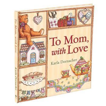 Hardcover To Mom, with Love Book