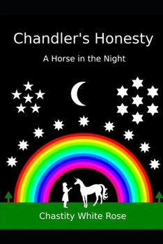 Paperback Chandler's Honesty: A Horse in the Night Book