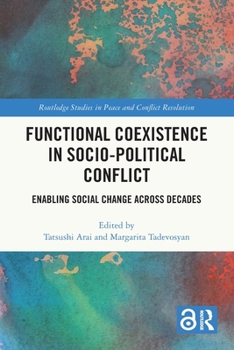 Paperback Functional Coexistence in Socio-Political Conflict: Enabling Social Change Across Decades Book