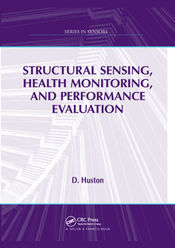 Paperback Structural Sensing, Health Monitoring, and Performance Evaluation Book