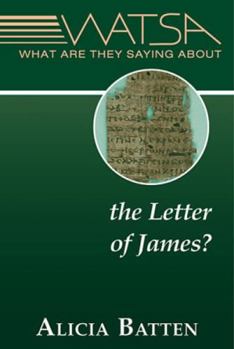Paperback What Are They Saying about the Letter of James? Book