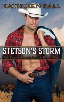 Stetson's Storm - Book #3 of the Lasso Springs