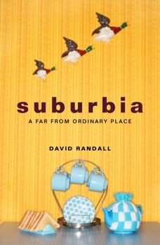 Paperback Suburbia: A Far from Ordinary Place Book