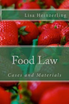 Paperback Food Law: Cases and Materials Book