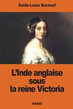 Paperback L'Inde anglaise sous la reine Victoria [French] Book