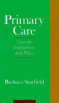 Paperback Primary Care: Concept, Evaluation, and Policy Book