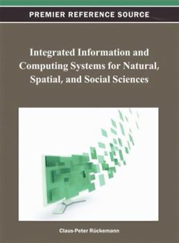 Integrated Information and Computing Systems for Natural, Spatial, and Social Sciences