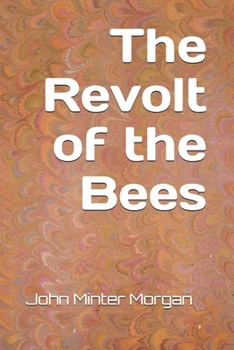 The Revolt of the Bees