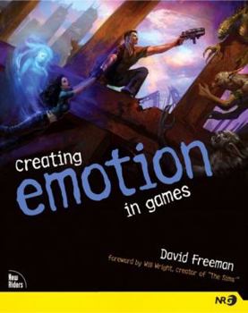Paperback Creating Emotion in Games: The Craft and Art of Emotioneering Book