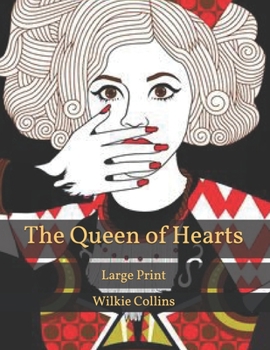 Paperback The Queen of Hearts: Large Print Book