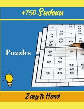 Paperback +750 Sudoku Puzzles Easy to Hard: Sudoku Puzzle Book for Adults, 3 levels of difficulty, 260 pages, large 8.5*11, Challenge and Fun for your Brain! Book