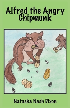 Paperback Alfred the Angry Chipmunk Book