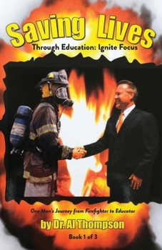 Paperback Saving Lives Through Education: Ignite Focus (Book 1 of 3) Book