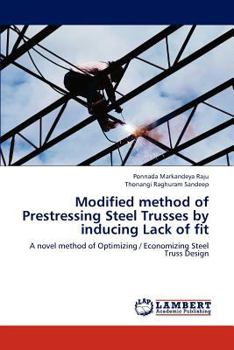 Paperback Modified Method of Prestressing Steel Trusses by Inducing Lack of Fit Book