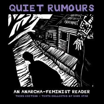 Paperback Quiet Rumours: An Anarcha-Feminist Reader Book